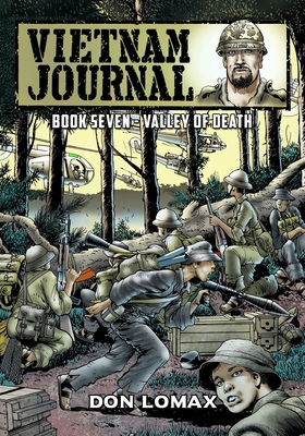 Vietnam Journal - Book Seven: Valley of Death 1635299683 Book Cover