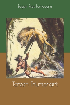 Tarzan Triumphant 1659013917 Book Cover