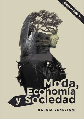 Moda, economía y sociedad [Spanish] 9875844667 Book Cover