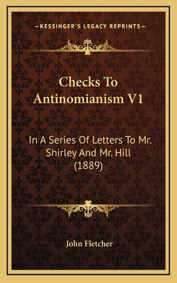 Checks To Antinomianism V1: In A Series Of Lett... 1166676439 Book Cover