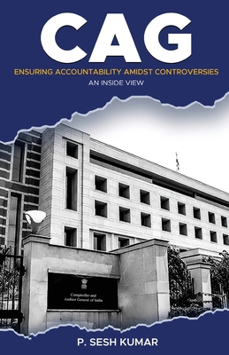 CAG - Ensuring Accountability Amidst Controvers... 9348199048 Book Cover