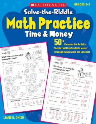 Solve-The-Riddle Math Practice: Time & Money: 5... 0545163277 Book Cover