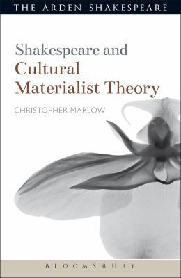 Shakespeare and Cultural Materialist Theory 1472572963 Book Cover