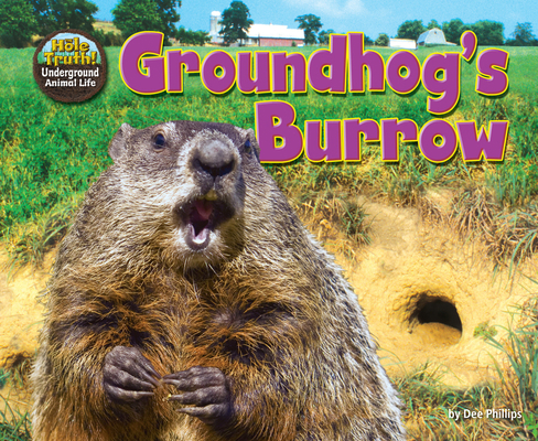 Groundhog's Burrow 1642800880 Book Cover