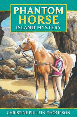 Phantom Horse - Island Mystery: The Wild Palomi... 1841358258 Book Cover