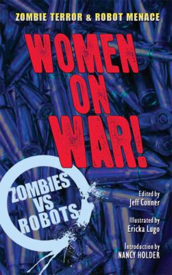 Zombies Vs Robots Women on War Prose SC 1613774079 Book Cover
