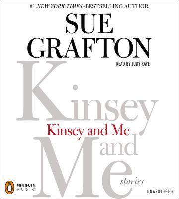 Kinsey and Me: Stories 1611761573 Book Cover