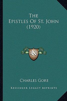 The Epistles Of St. John (1920) 1164175238 Book Cover