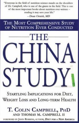 The China Study: The Most Comprehensive Study o... 1574535811 Book Cover