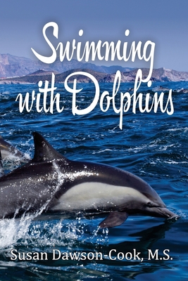 Swimming with Dolphins B0BBQ4CQJ7 Book Cover