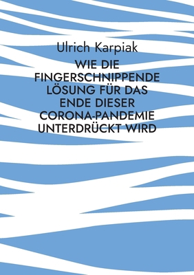 Wie die fingerschnippende Lösung für das Ende d... [German] 3754341820 Book Cover