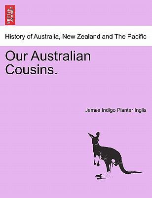Our Australian Cousins. 1241443041 Book Cover