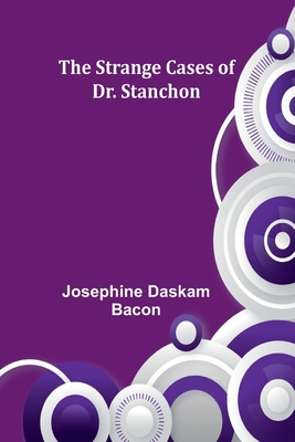 The Strange Cases of Dr. Stanchon 936299769X Book Cover