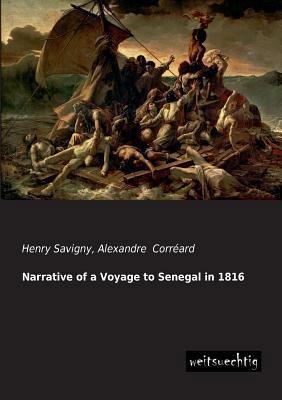 Narrative of a Voyage to Senegal in 1816 3956560183 Book Cover