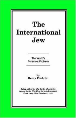 The International Jew Vol I: The World's Foremo... 1593640188 Book Cover