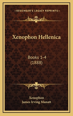 Xenophon Hellenica: Books 1-4 (1888) 1165396866 Book Cover