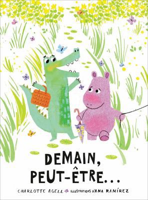 Demain, Peut-Être... [French] 1443176036 Book Cover