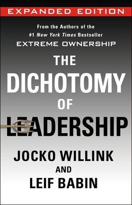 The Dichotomy of Leadership: Balancing the Chal... 1250354943 Book Cover