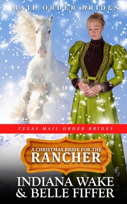 A Christmas Bride for the Rancher B09K25RYDJ Book Cover