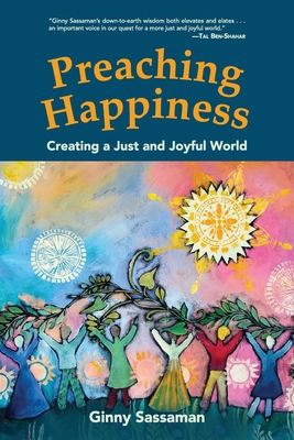 Preaching Happiness: Creating a Just and Joyful... 1578690269 Book Cover