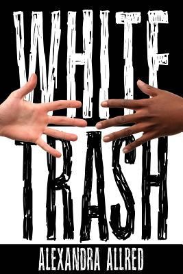 White Trash 1941398138 Book Cover