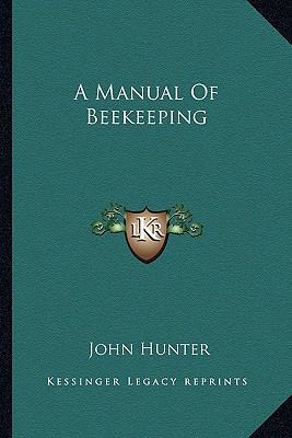 A Manual Of Beekeeping 116326721X Book Cover