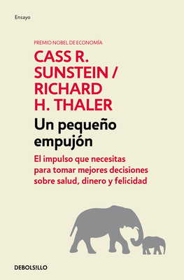 Nudge: Un Pequeño Empujón / The Final Decision [Spanish] 6073805365 Book Cover