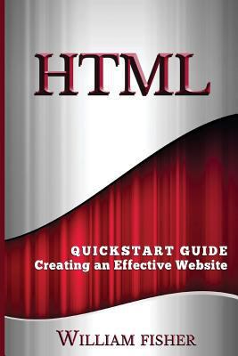 HTML: QuickStart Guide - Creating an Effective ... 1530335361 Book Cover