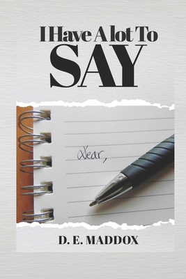 I Have ALot to Say 1955063079 Book Cover