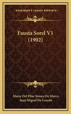 Fausta Sorel V1 (1902) [Spanish] 1166544419 Book Cover