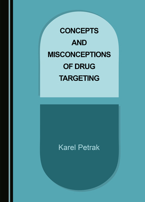 Concepts and Misconceptions of Drug Targeting 1527555844 Book Cover