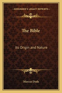 The Bible: Its Origin and Nature 1162800771 Book Cover