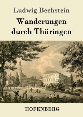 Wanderungen durch Thüringen [German] 3861992469 Book Cover