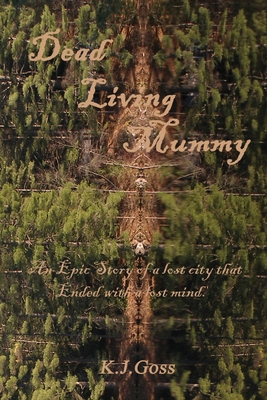 Dead Living Mummy 0996014098 Book Cover