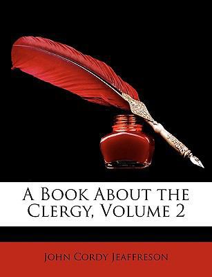 A Book about the Clergy, Volume 2 1147196923 Book Cover