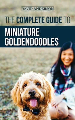 The Complete Guide to Miniature Goldendoodles: ... 195206953X Book Cover