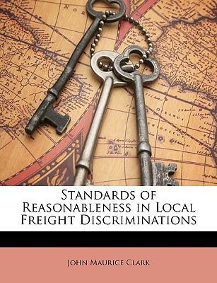 Standards of Reasonableness in Local Freight Di... 1148205780 Book Cover