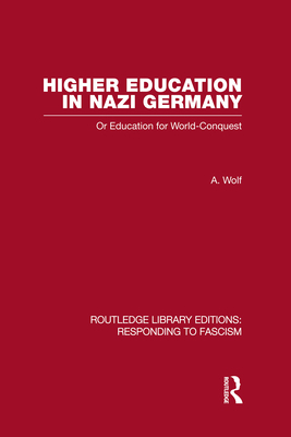 Higher Education in Nazi Germany (RLE Respondin... 0415579465 Book Cover