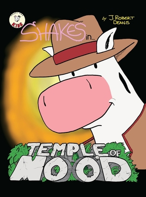 Temple Of Moo'd: A Shakes the Cow Adventure 1943348030 Book Cover