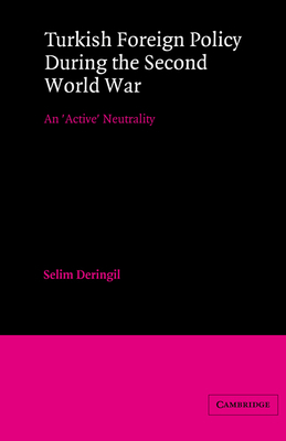 Turkish Foreign Policy During the Second World ... 052152329X Book Cover