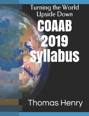 COAAB 2019 Syllabus: Turning the World Upside Down 1727443942 Book Cover