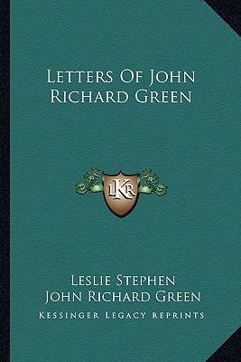 Letters Of John Richard Green 1162972378 Book Cover