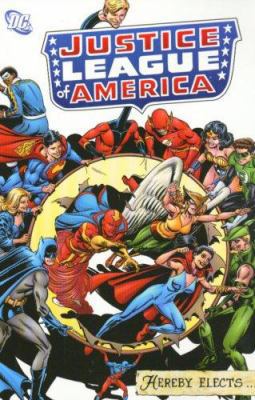 Justice League of America Hereby Elects 1401212670 Book Cover