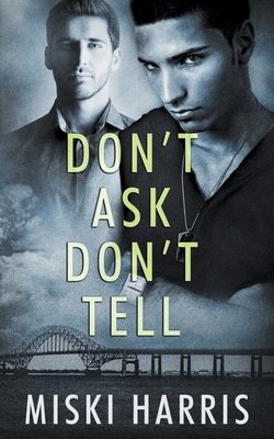 Don't Ask, Don't Tell B0C47Y3JCD Book Cover