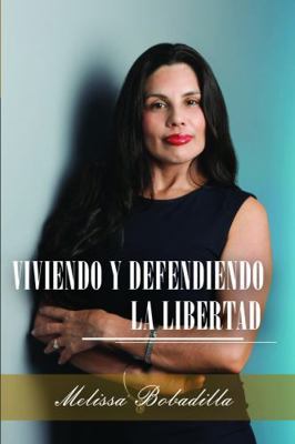 Paperback Viviendo y Defendiendo la Libertad Book