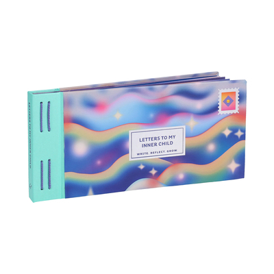 Inspired Letters to My Inner Child: Write. Refl... 1797231480 Book Cover