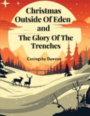 Christmas Outside Of Eden and The Glory Of The ... 1835522645 Book Cover