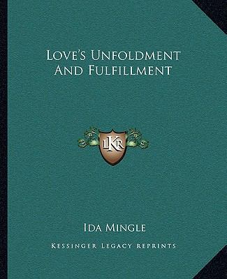 Love's Unfoldment And Fulfillment 1162864966 Book Cover