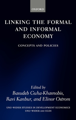 Linking the Formal and Informal Economy: Concep... 0199204764 Book Cover