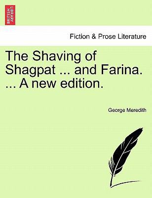 The Shaving of Shagpat ... and Farina. ... a Ne... 1241205701 Book Cover